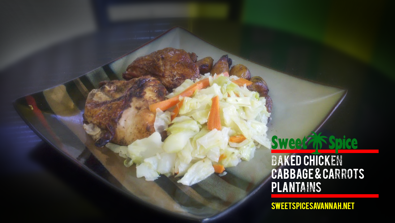 Baked Chicken, Cabbage & Plantains at Sweet Spice Restaurant Savannah